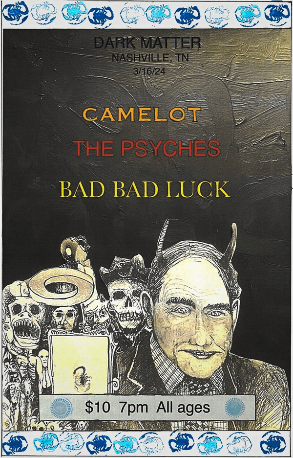 Bad Bad Luck w/ The Psyches, Camelot