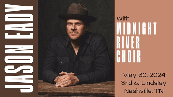 Jason Eady with Midnight River Choir