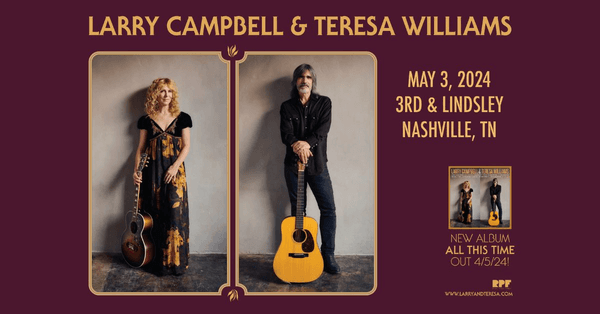 Larry Campbell & Teresa Williams