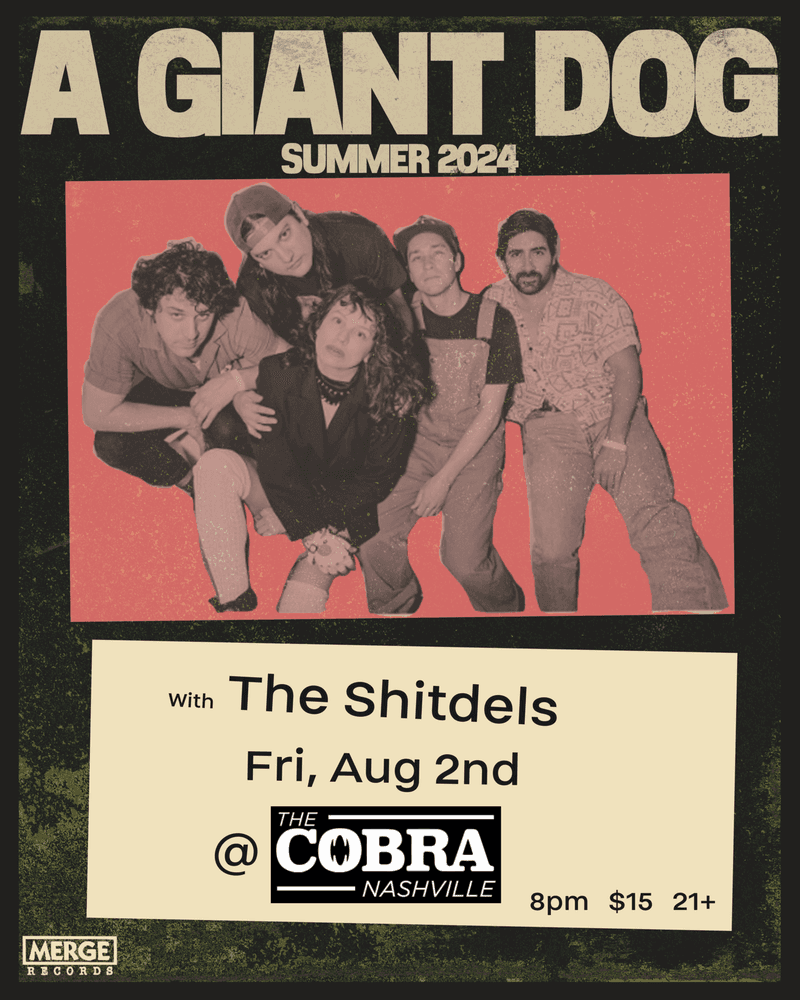A Giant Dog // The Shitdels