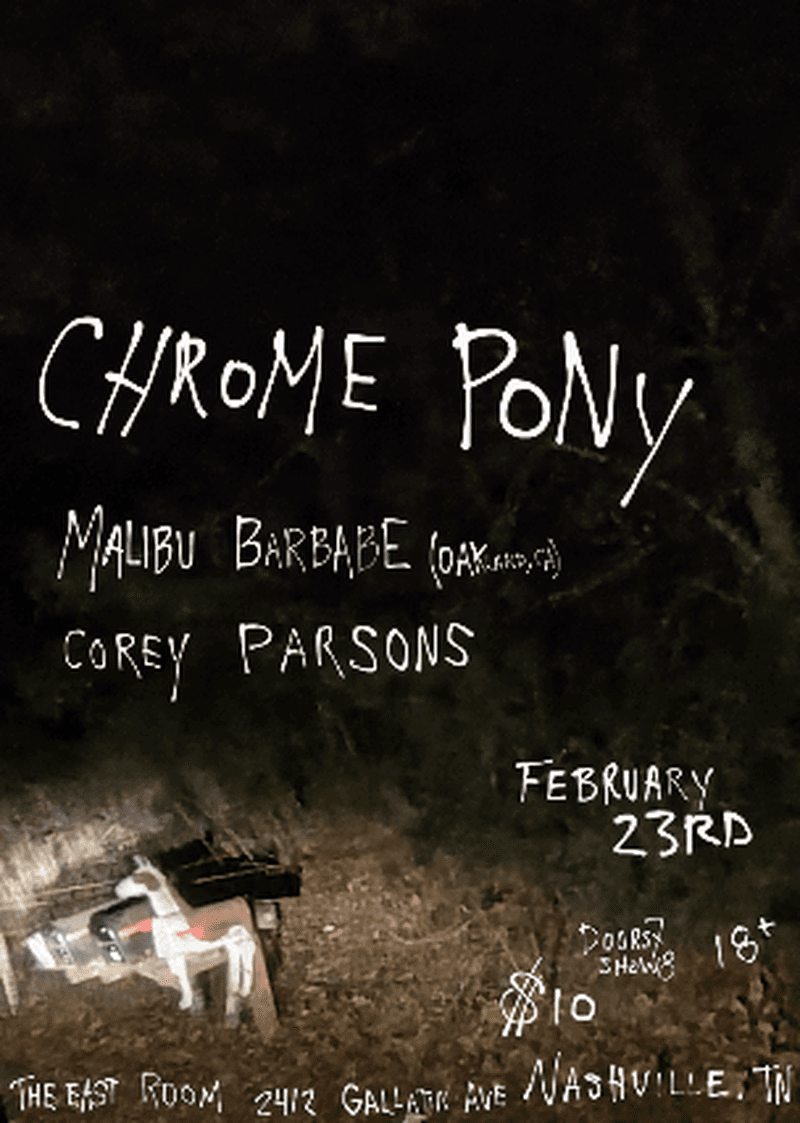 Chrome Pony // Malibu Barbabe // Corey Parsons