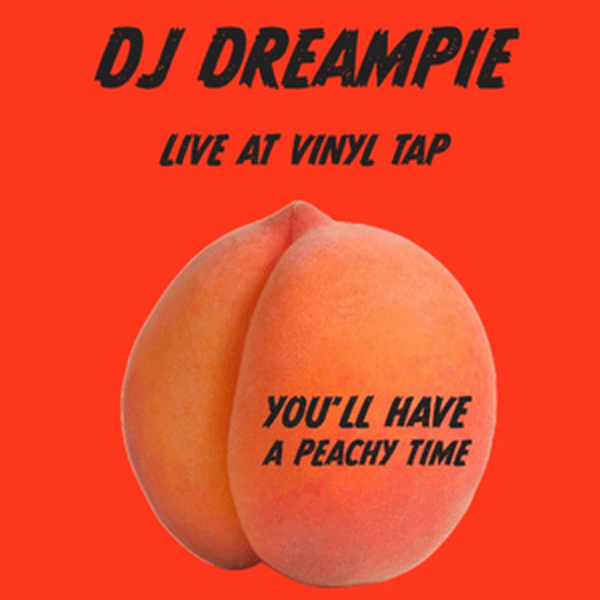 DJ Dream Pie at Vinyl Tap