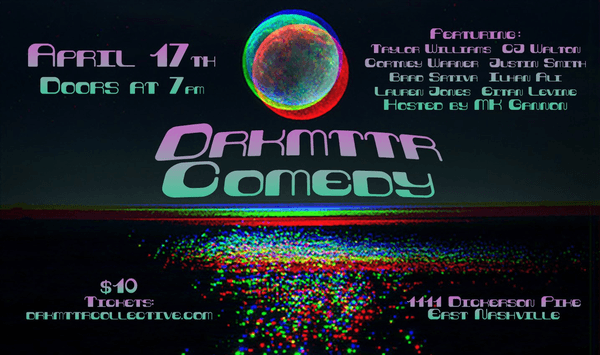 DRKMTTR COMEDY hosted by MK Gannon