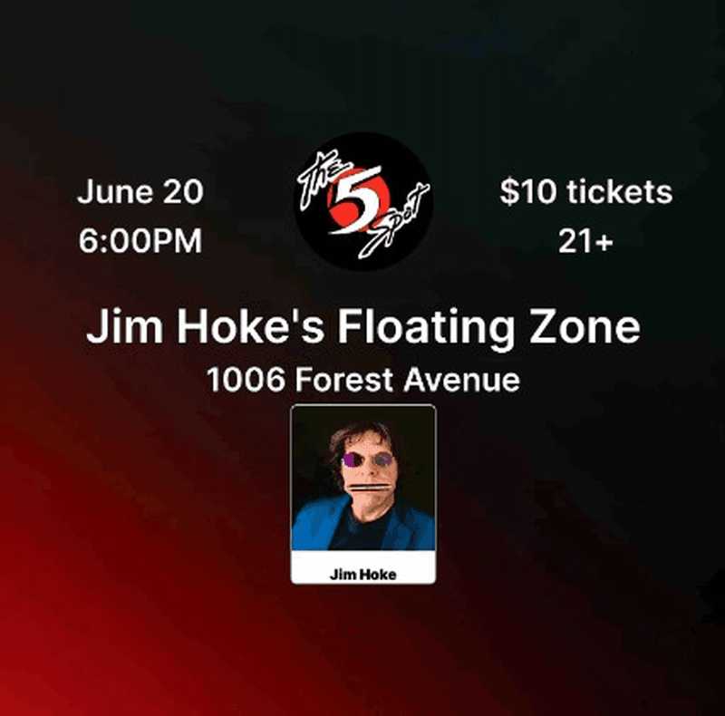 Jim Hoke's Floating Zone