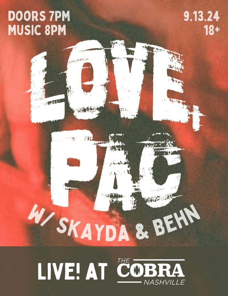 Love, Pac // Skayda // Behn