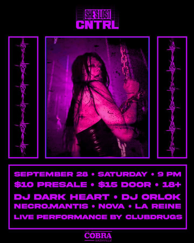 SHE'S LOST CNTRL Presents: clubdrugs
