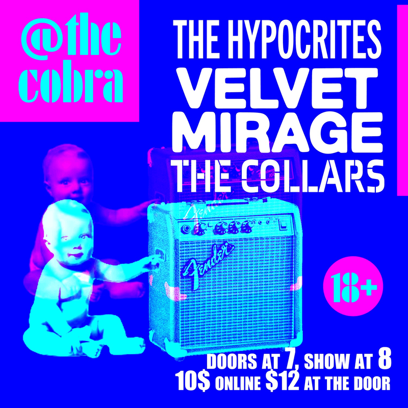 The Hypocrites // Velvet Mirage // The Collars