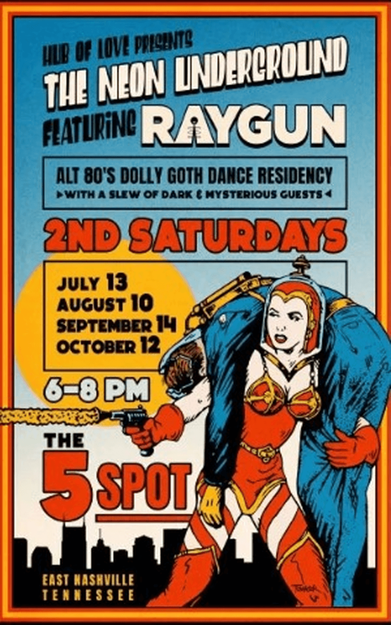 The NEON UNDERGROUND: featuring RAYGUN!