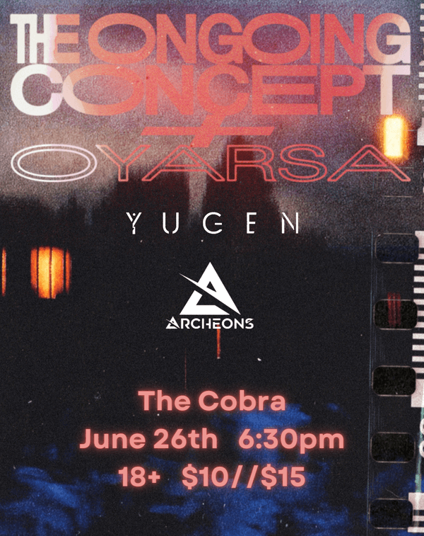 The Ongoing Concept // Oyarsa // Yugen // Archeons