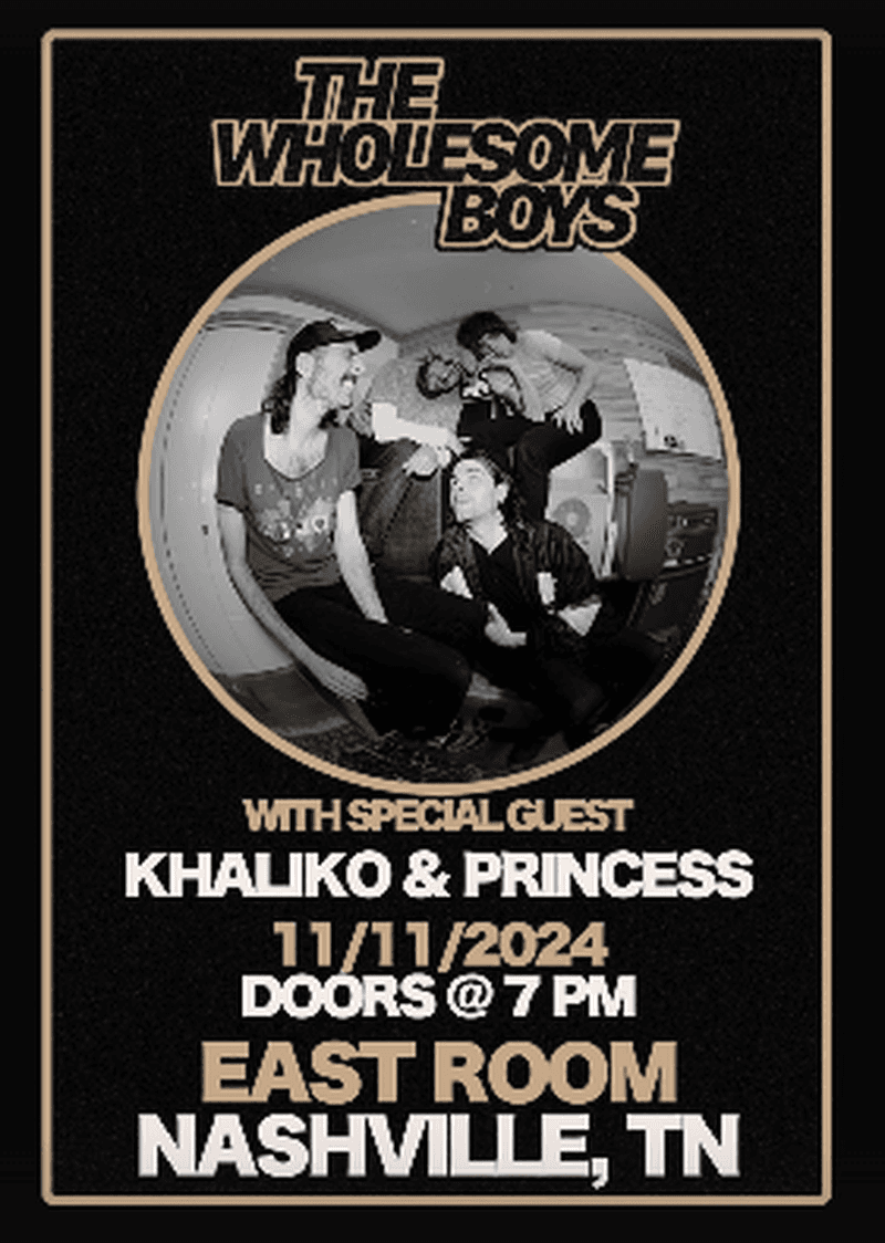 The Wholesome Boys // Khaliko // Princess
