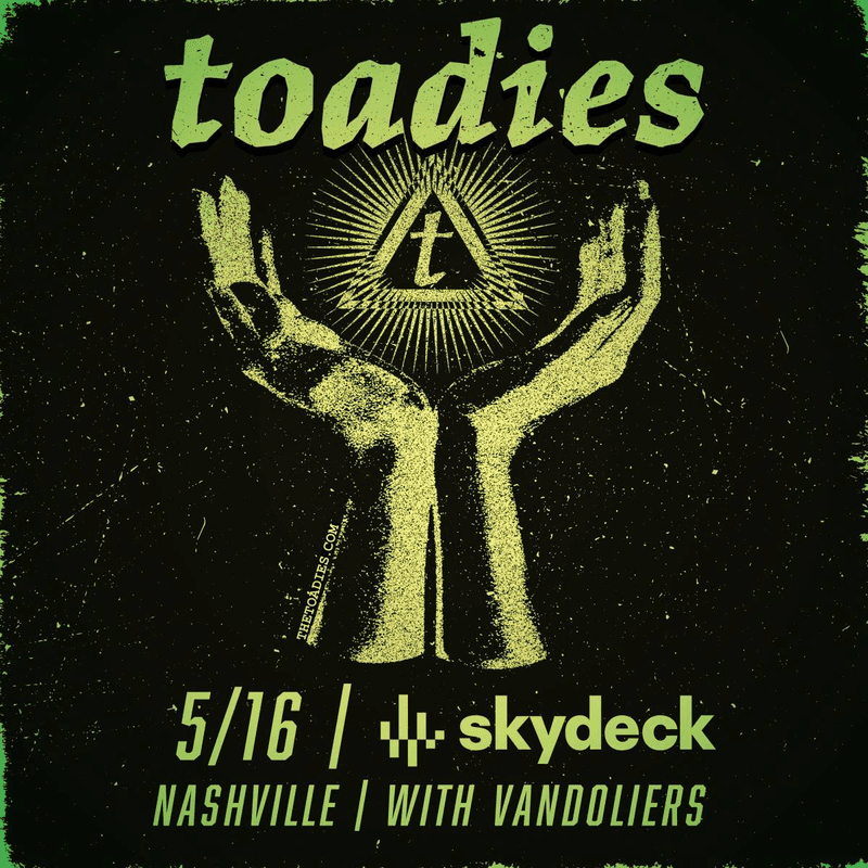 Toadies // Vandoliers