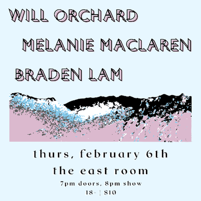 Will Orchard // Melanie MacLaren // Braden Lam