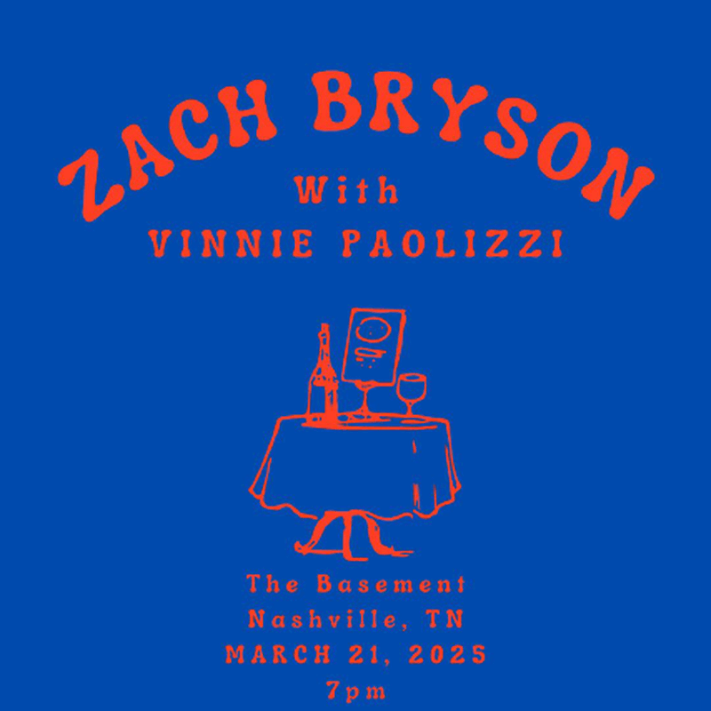Zach Bryson // Vinnie Paolizzi