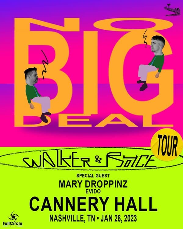 Walker & Royce | No Big Deal Tour| ft. Mary Droppinz