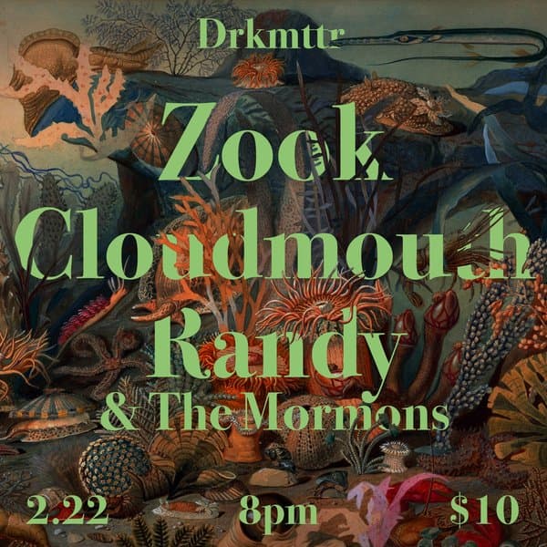 Randy & The Mormons, Cloudmouth, Zook