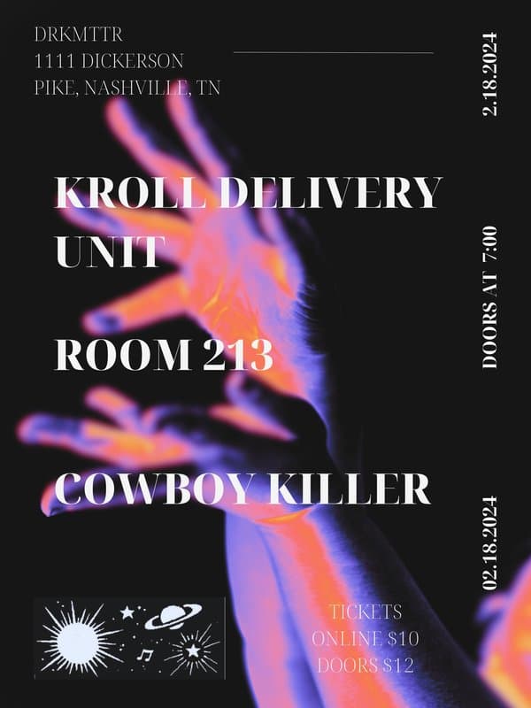Jakey Kroll w/ Room 213, and Cowboy Killer