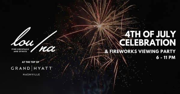  lou/na's Fourth of July Celebration