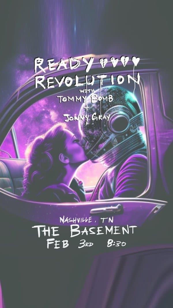 Ready Revolution w/ Tommy Bomb + Jonny Gray