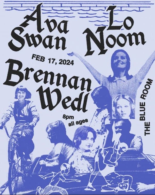 Ava Swan, Brennan Wedl, Lo Noom at The Blue Room