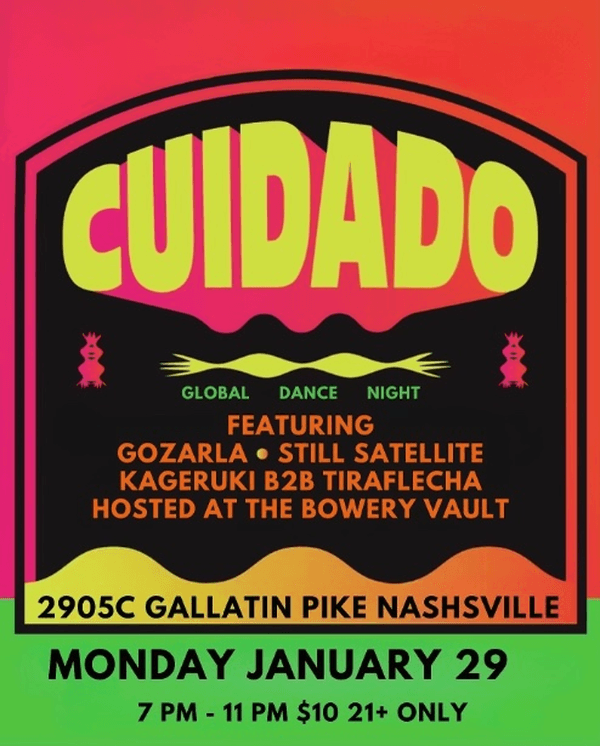 Cuidado- A Global Dance Night ft. Still Satellite + Kageruki + Tiraflecha + Gozarla
