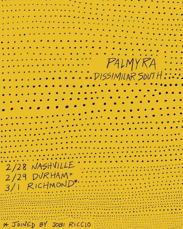 Palmyra // Dissimilar South // Purser