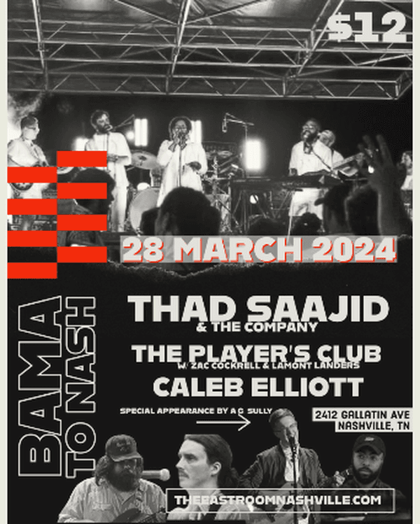 Thad Saajid and the Company feat: AG Sully / The Players Club / Caleb Elliott
