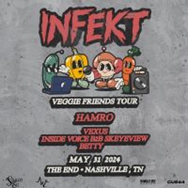Infekt, w/Hamro, Vexus, Inside Voice & b2bSkeyeview 