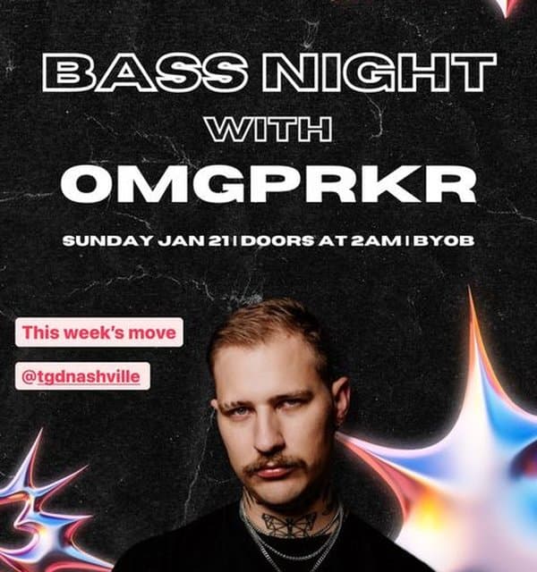 Bass Night w/ OMGPRKR