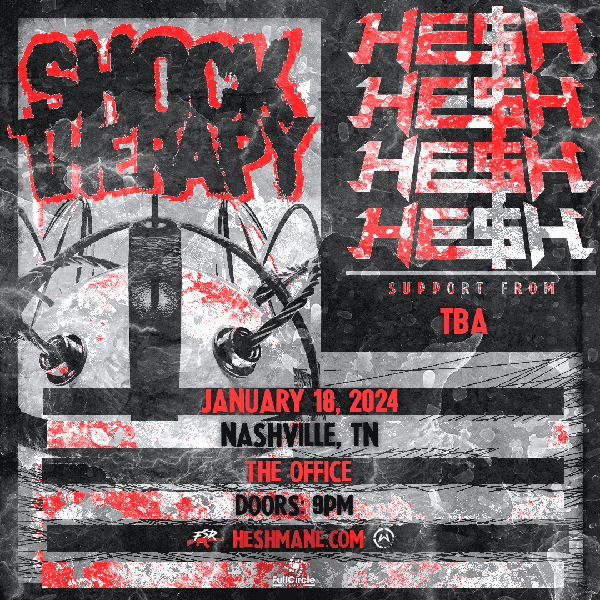 HE$H: Shock Therapy Tour