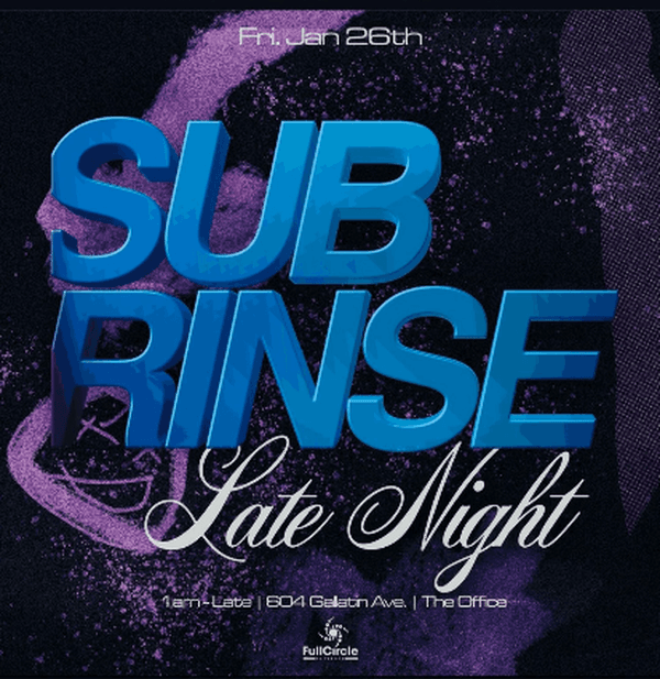 SUBRINSE: Late Night