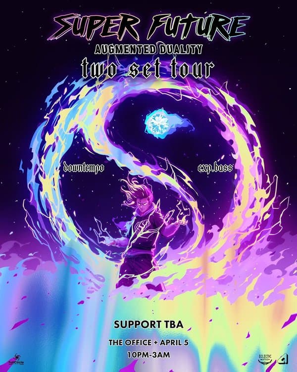 Super Future: Augmented Duality [Two Set] Tour