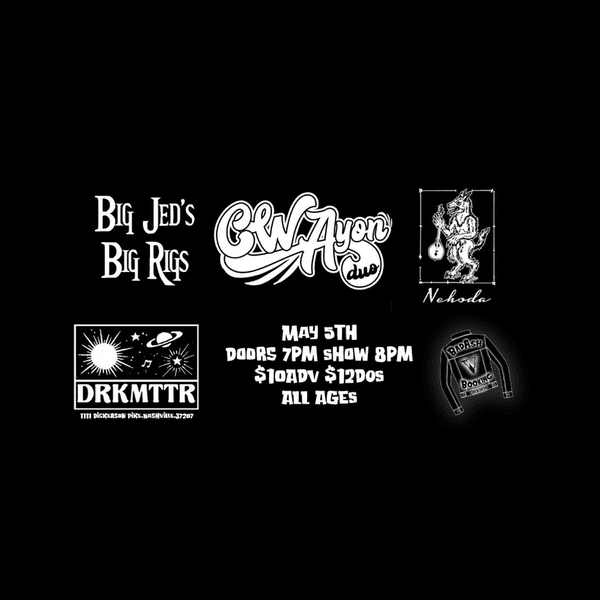 CW Ayon Duo // Big Jed’s Big Rigs // Nehoda