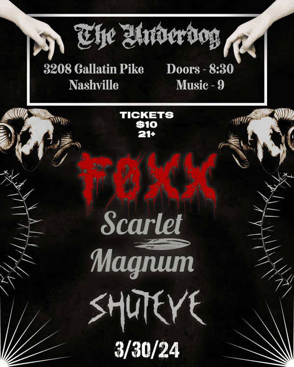 Foxx // Scarlet Magnum // Shuteye