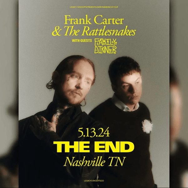 Legacy Concerts Presents: Frank Carter & The Rattlesnakes