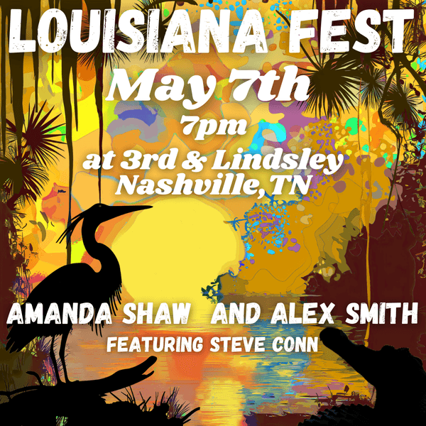 Louisana Fest featuring Amanda Shaw and Alex Smith featuring Steve Conn
