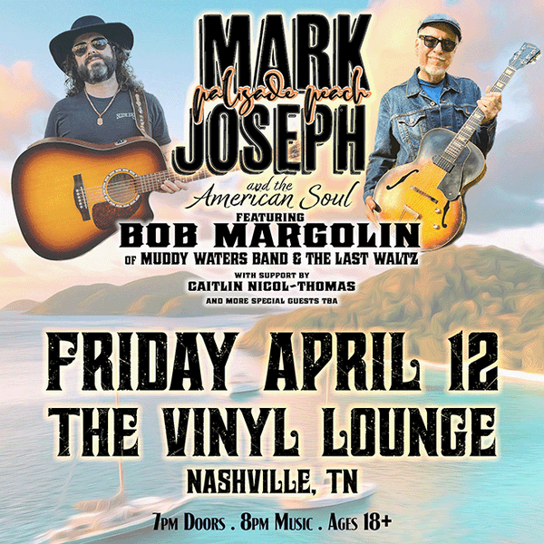 Mark Joseph & The American Soul ft. Bob Margolin