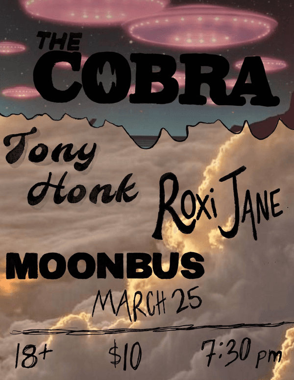 Moonbus // Roxi Jane // Tony Honk