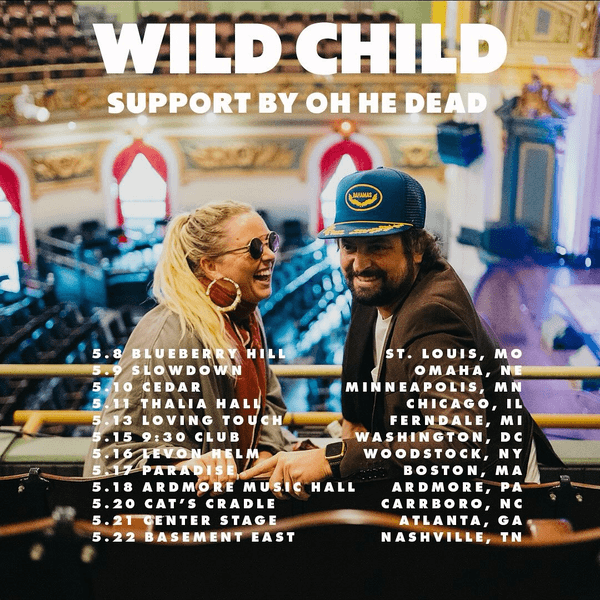 Wild Child w/ Oh He Dead