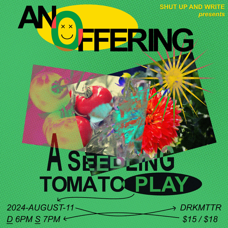 An Offering: a seedling tomato play