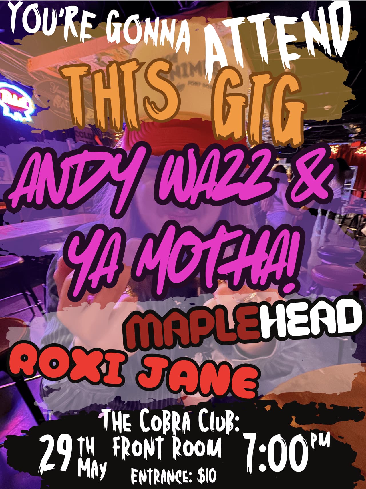 Andy Wazz & Ya Motha // Maplehead // Roxi Jane