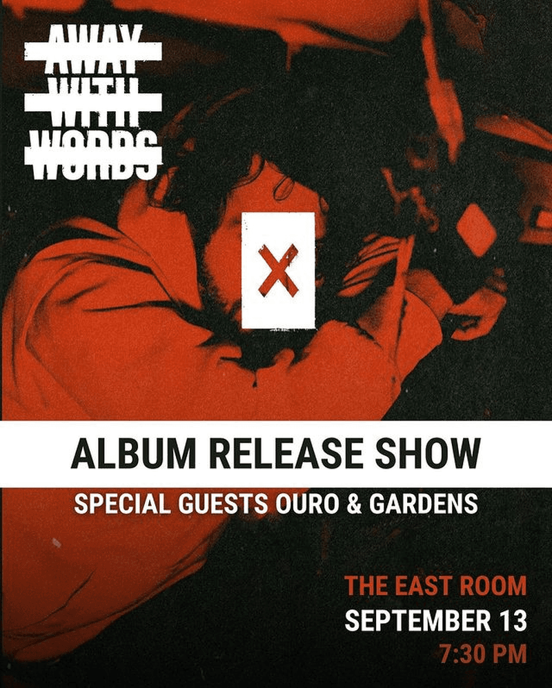 Away With Words // Ouro // Gardens