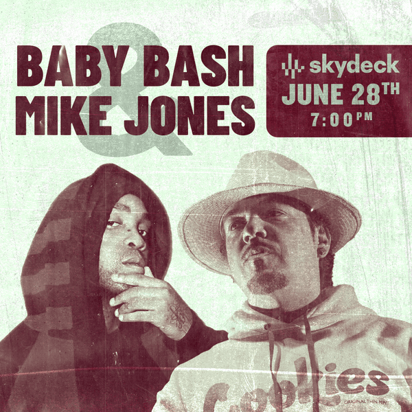 BABY BASH + MIKE JONES