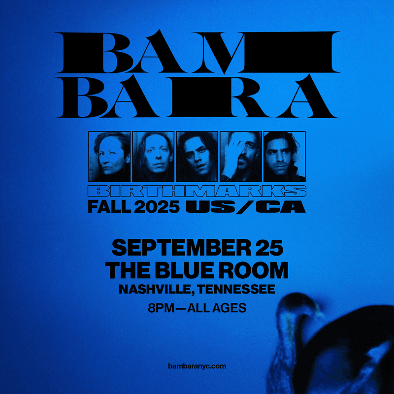 BAMBARA - Birthmarks Fall 2025 Tour