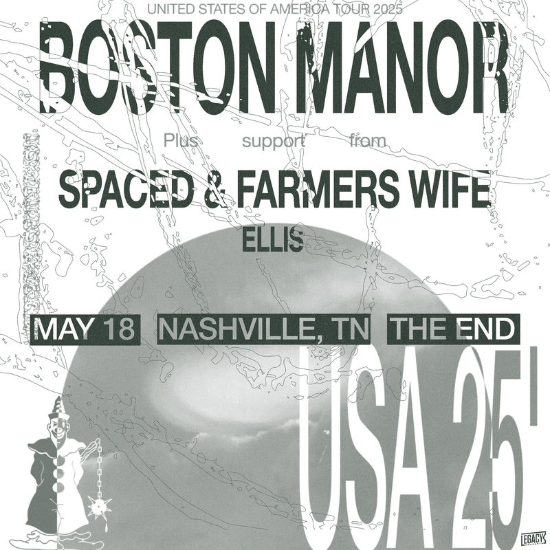 Boston Manor // Spaced // Farmer’s Wife // Ellis