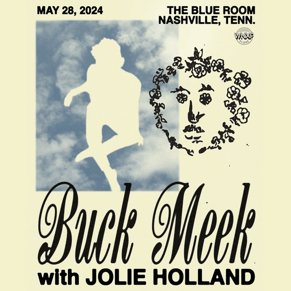 Buck Meek // Jolie Holland