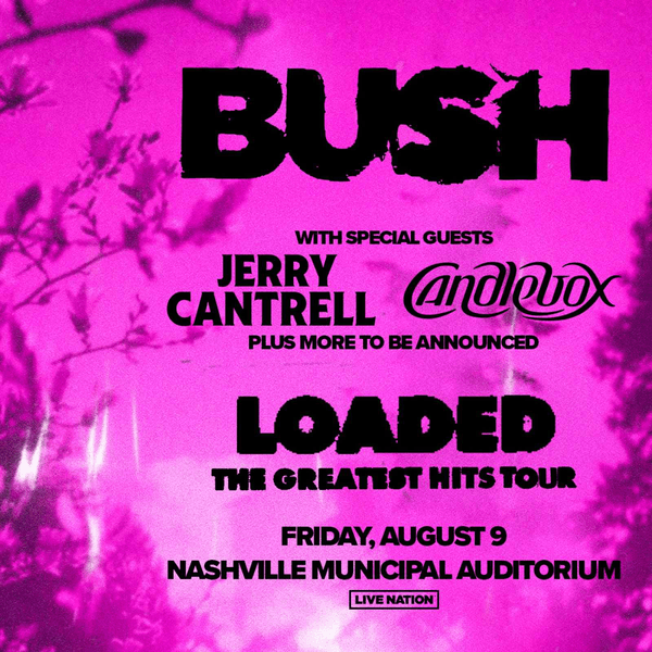Bush - Loaded: The Greatest Hits Tour —