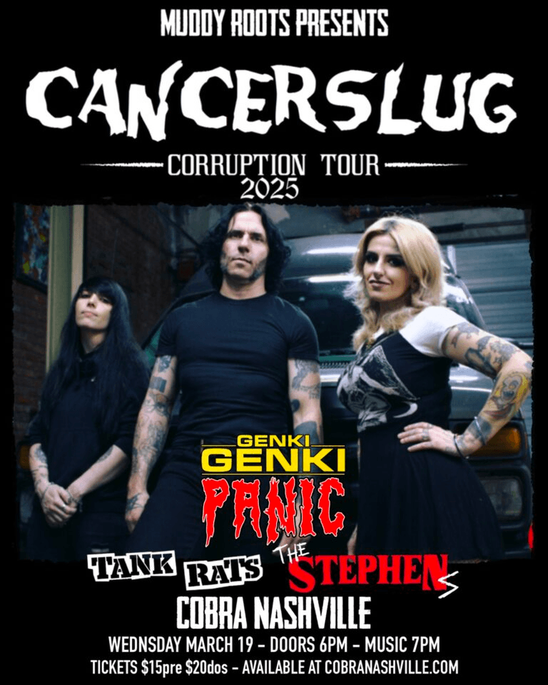 CANCERSLUG // Genki Genki Panic // Tank Rats // The Stephens