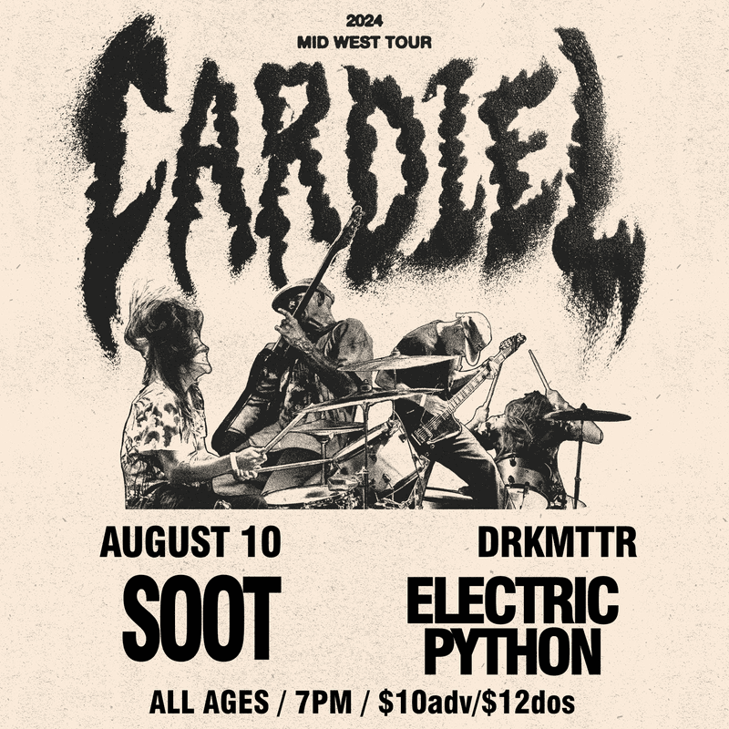 Cardiel // Soot // Electric Python
