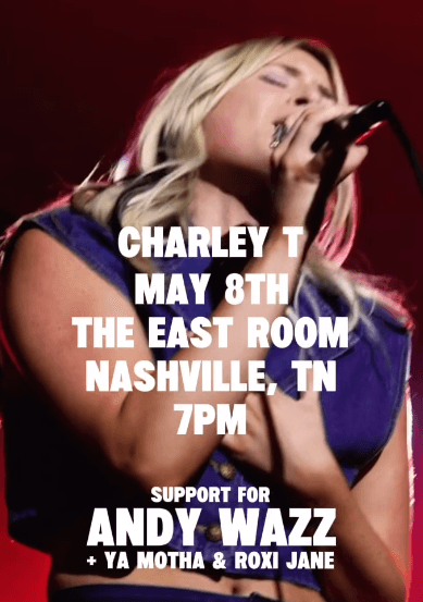 Charley T // Roxi Jane // Andy Wazz