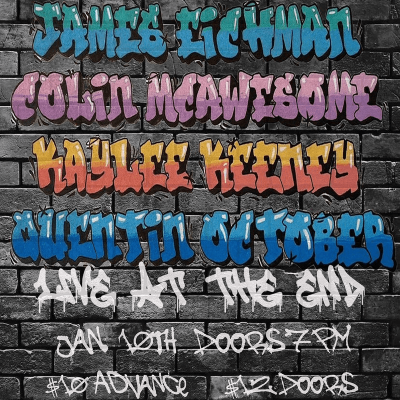 Colin McAwesome // James Eichman // Quentin October // Kaylee Keeney